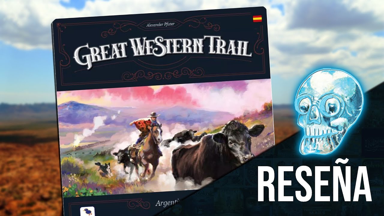 GREAT WESTERN TRAIL ARGENTINA juego de mesa | RESEÑA