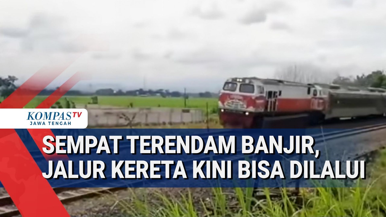 Sempat Terendam Banjir, Kini Jalur Kereta Sudah Bisa Dilalui