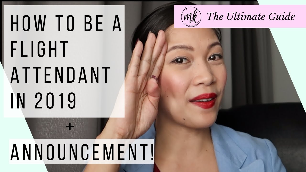Ultimate Guide to be a Flight Attendant in 2019 by Misskaykrizz