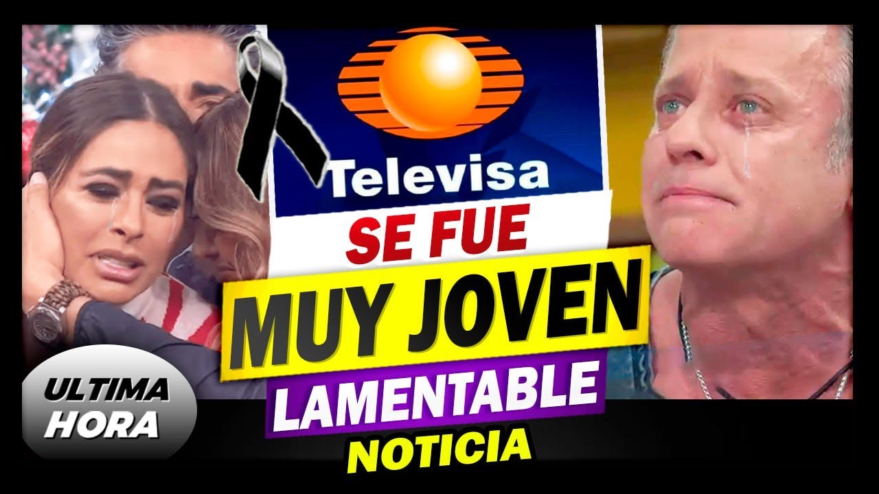 😭🎚️¡𝗛𝗮𝗰𝗲 𝗣𝗼𝗰𝗮𝘀 𝗛𝗼𝗿𝗮𝘀!𝗛𝗮𝘆 𝗟𝘂𝘁𝗼 𝗘𝗻 𝗧𝗲𝗹𝗲𝘃𝗶𝘀𝗮 / Se Nos Fue Muy Joven Es 𝗟𝗔𝗠𝗘𝗡𝗧𝗔𝗕𝗟𝗘 𝗡𝗢𝗧𝗜𝗖𝗜𝗔 ! 🖤