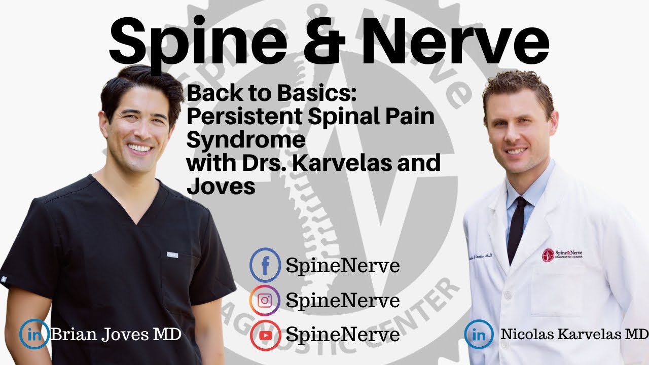 Back to Basics: Persistent Spinal Pain Syndrome with Drs. Karvelas and Joves