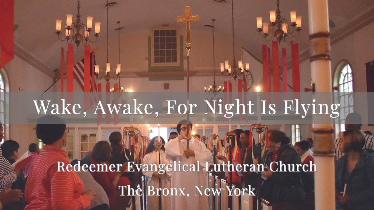 Wake, Awake, For Night Is Flying
