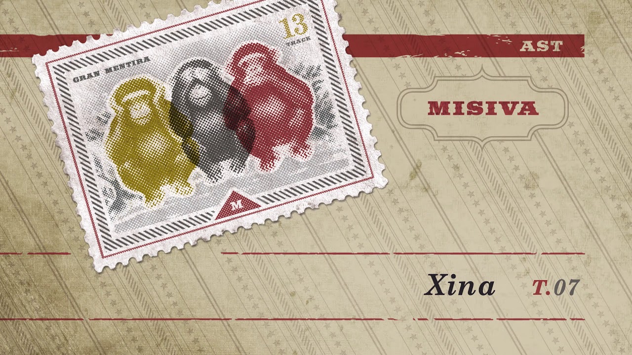 MISIVA - Xina - Gran Mentira (2013)