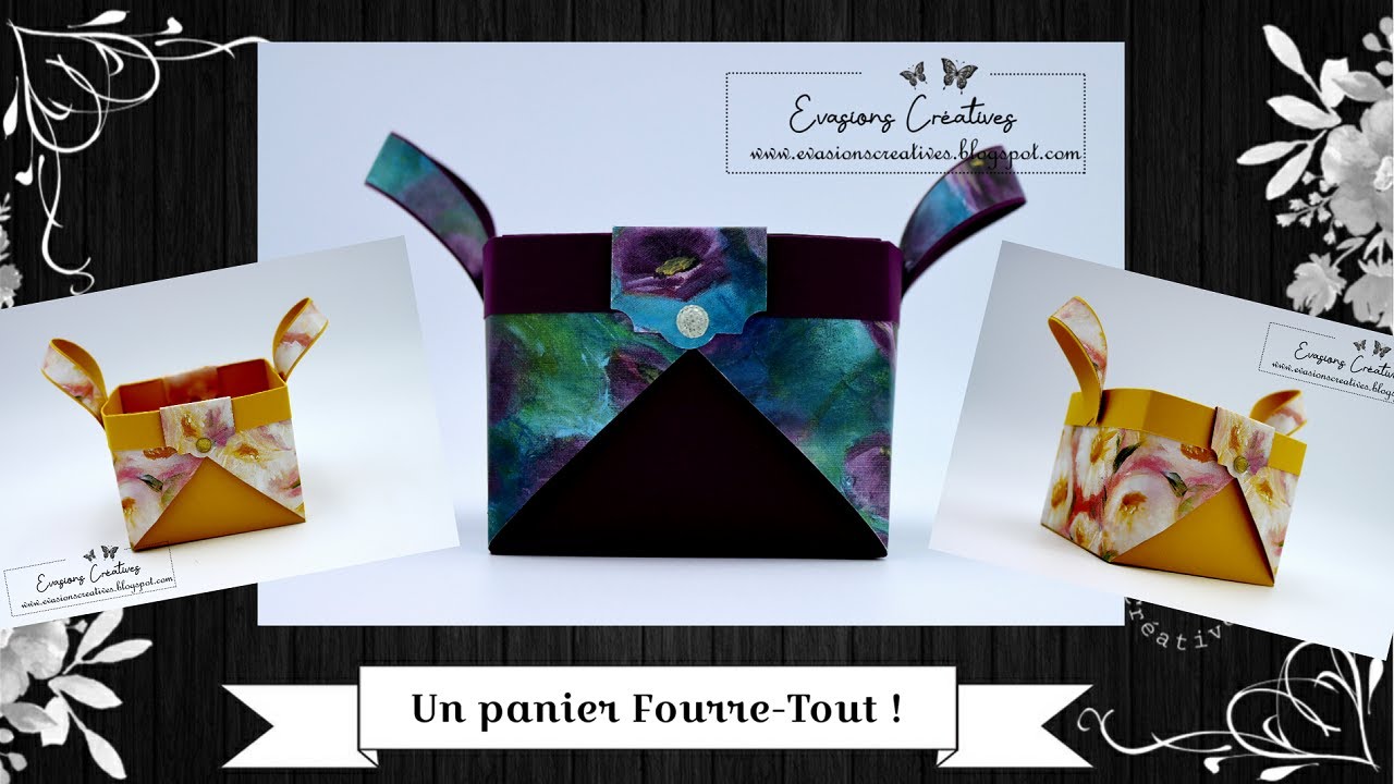 [ Tutoriel-Vidéo ] Un panier fourre-tout par Évasions Créatives