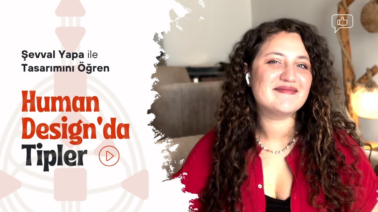 Tasarımını Açıklıyorum! I 5 Human Design Tipi ve Öneriler