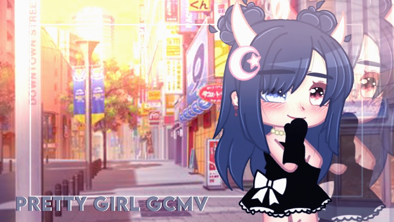 pretty girl『 GCMV 』|| read description