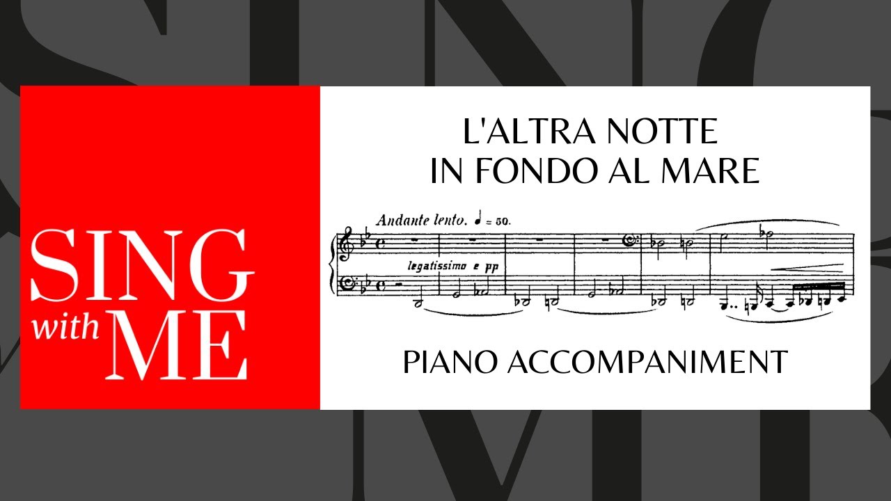 L'altra notte in fondo al mare - Accompaniment - Boito