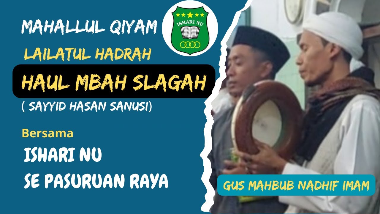 Haul Mbah Slagah ( Sayyid Hasan Sanusi) || Lailatul Hadrah Ishari NU Se-Pasuruan Raya