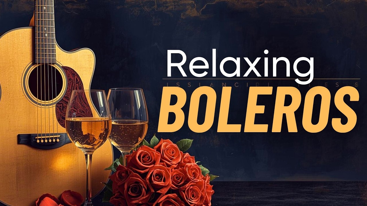 Live Bolero Guitar Night - Relaxing Romantic Latin Instrumental