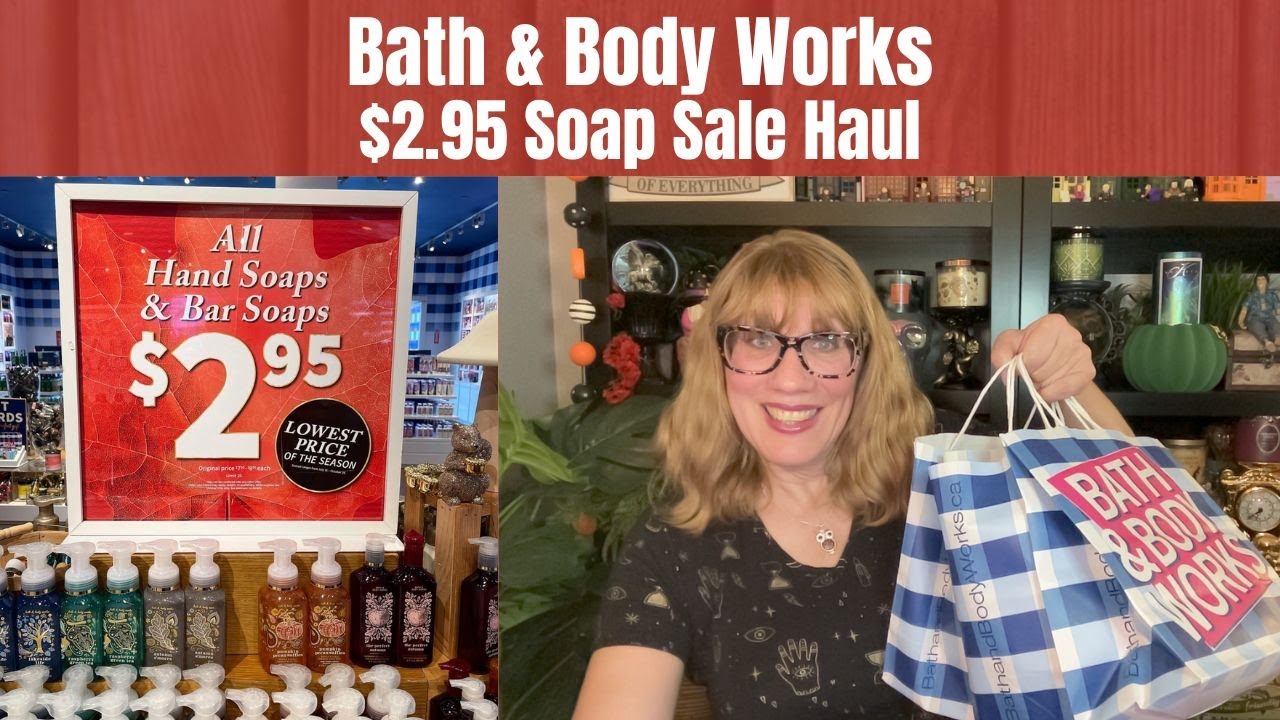 Bath & Body Works $2.95 Soap Sale Haul