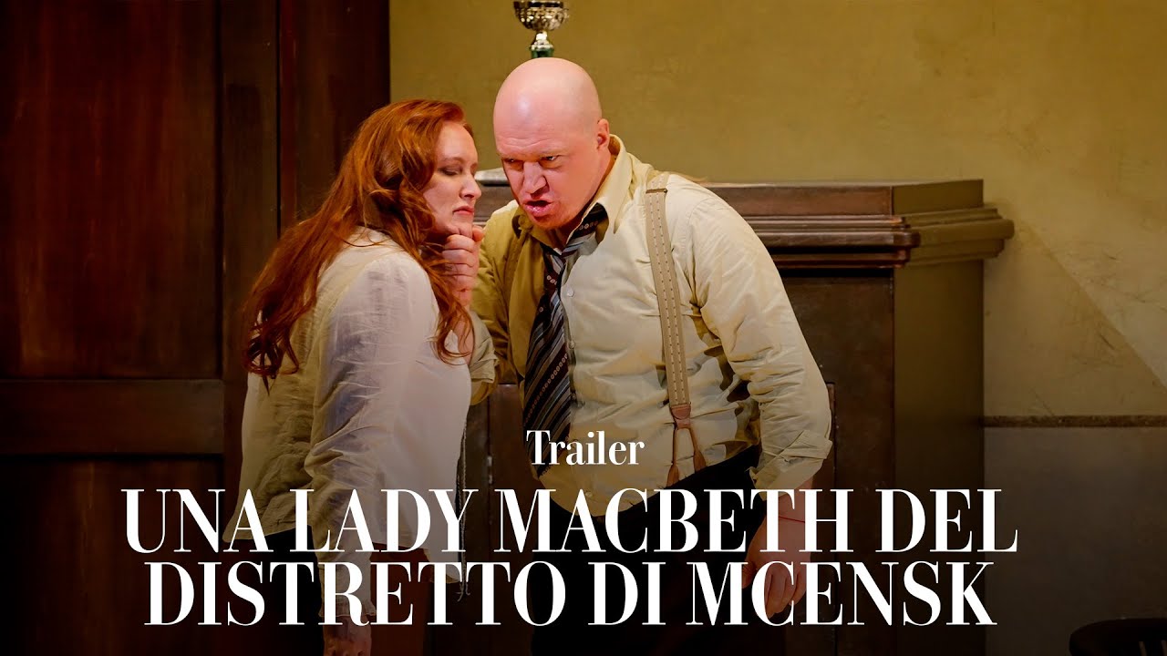 Una Lady Macbeth del distretto di Mcensk - Trailer (Teatro alla Scala)