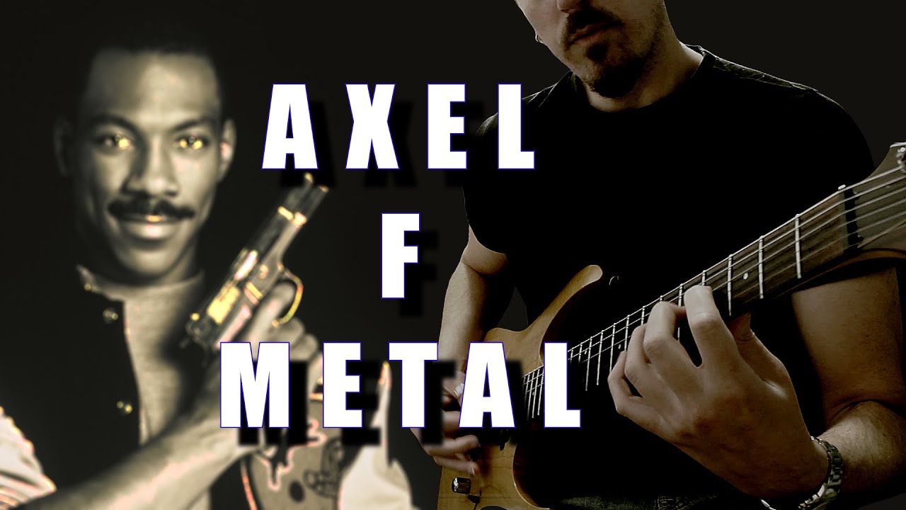AXEL FOLEY - BEVERLY HILLS COP - TURNS METAL