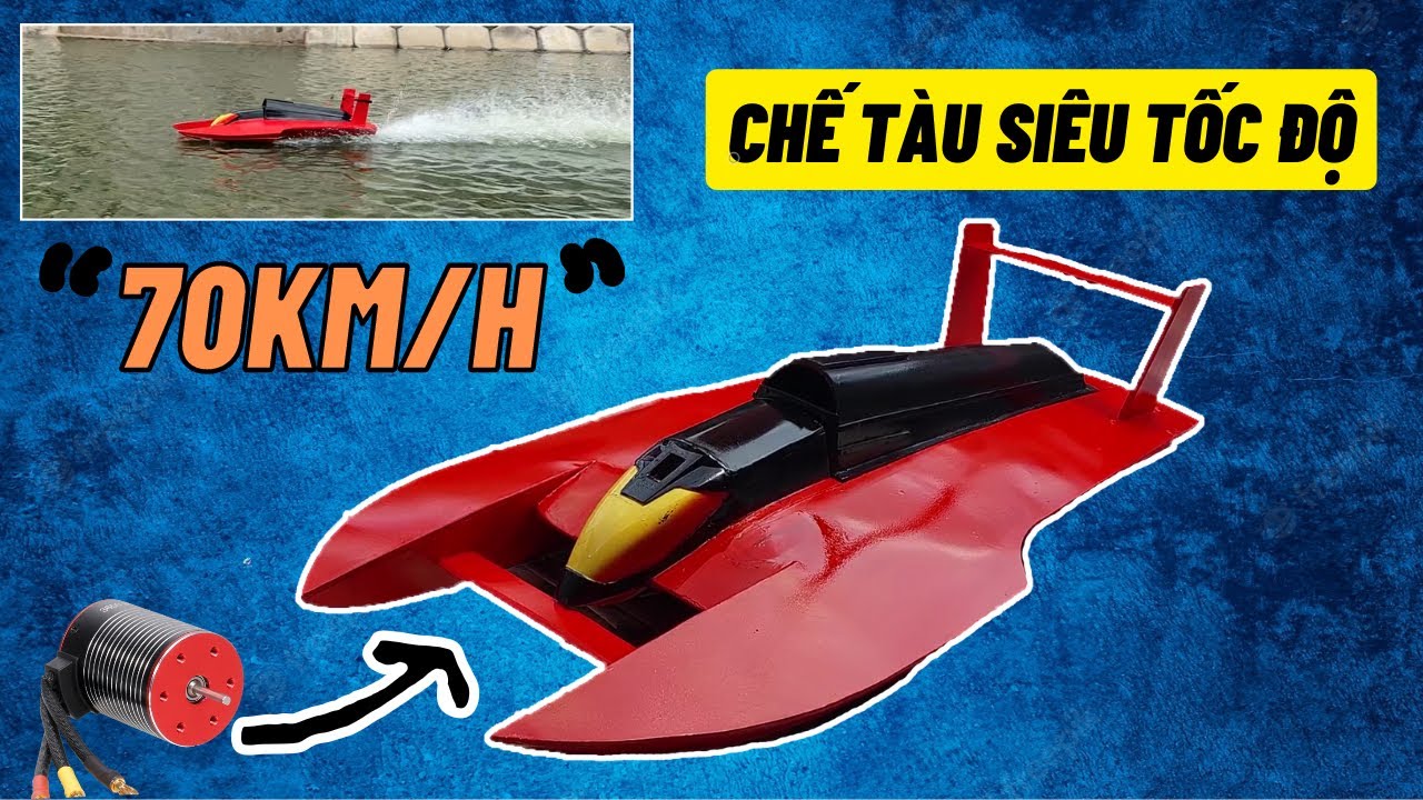 Chế Thuyền Điều Khiển Từ Xa Tốc Độ Cao 