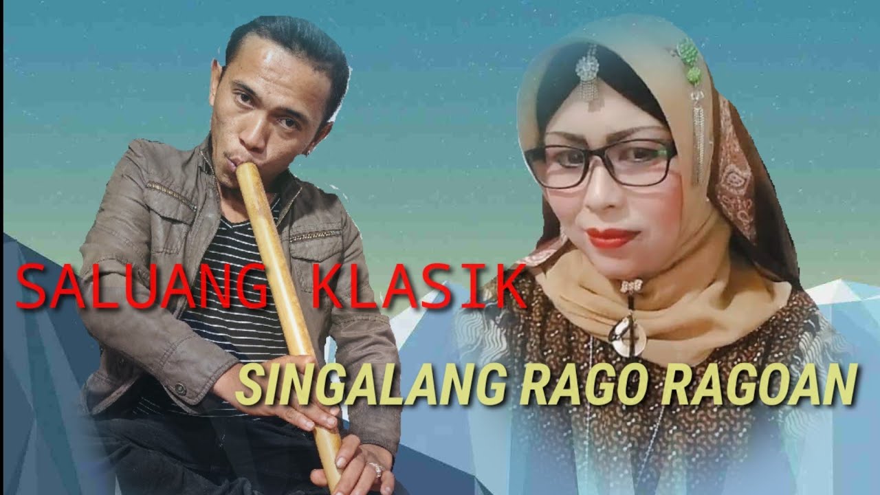 saluang klasik || singalang-rago,ragoan || bagurau saluang di lapiak gurau pasa ibuah