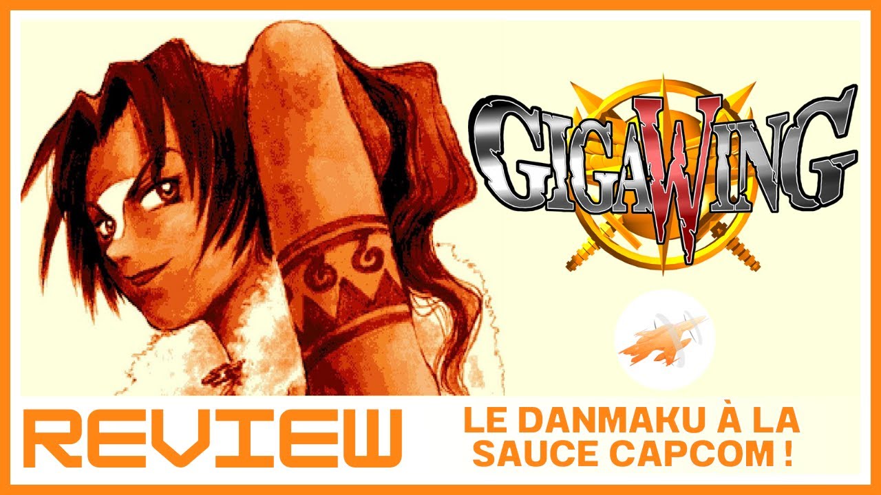 Gigawing Review - Le Danmaku &agrave; la sauce Capcom! (Dreamcast, Switch, ps4, pc, Xbox)