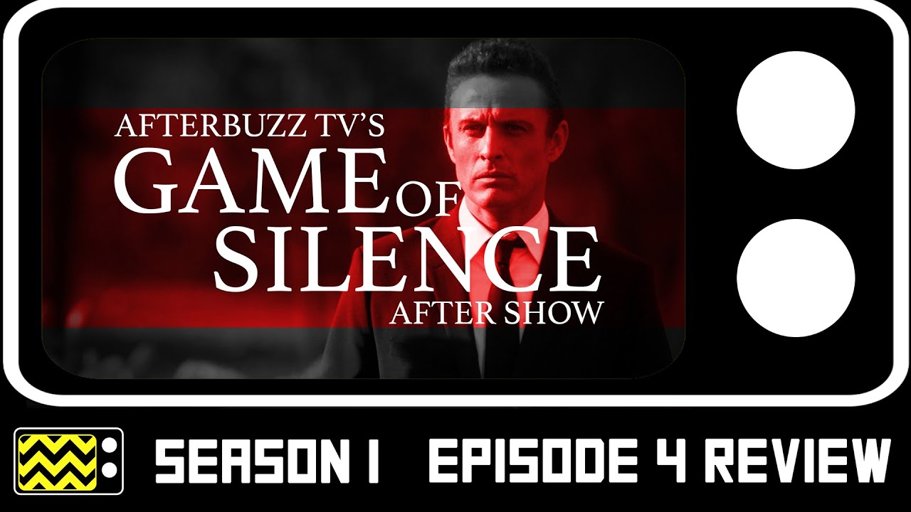 Обзор 4 серии 1 сезона сериала &laquo;Игра тишины&raquo; и последующее шоу | AfterBuzz TV