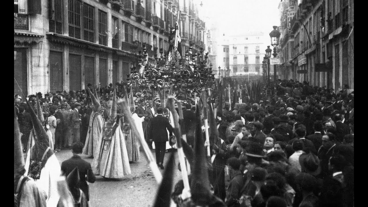 Semana Santa de Málaga a principios del siglo XX (Anterior a 1931)