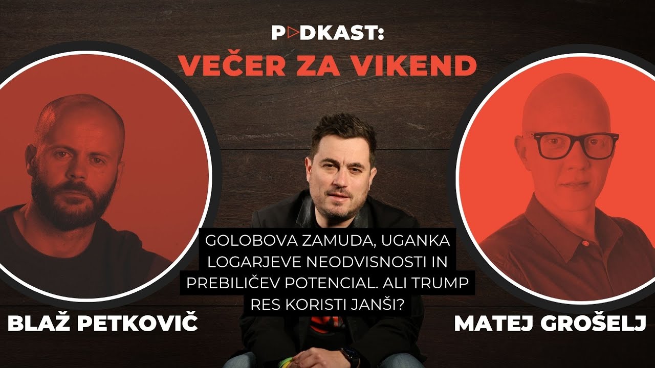 Večer za vikend: Golobobva zamuda, Logarjeva (ne)odvisnost in Prebiličeve muke. Trump koristi Janši?
