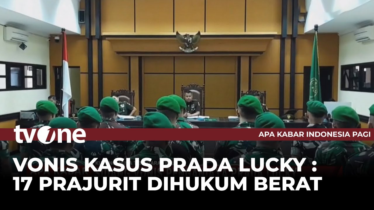 17 Prajurit Divonis 6-9 Tahun Bui dan Dipecat di Kasus Kematian Prada Lucky | AKIP tvOne