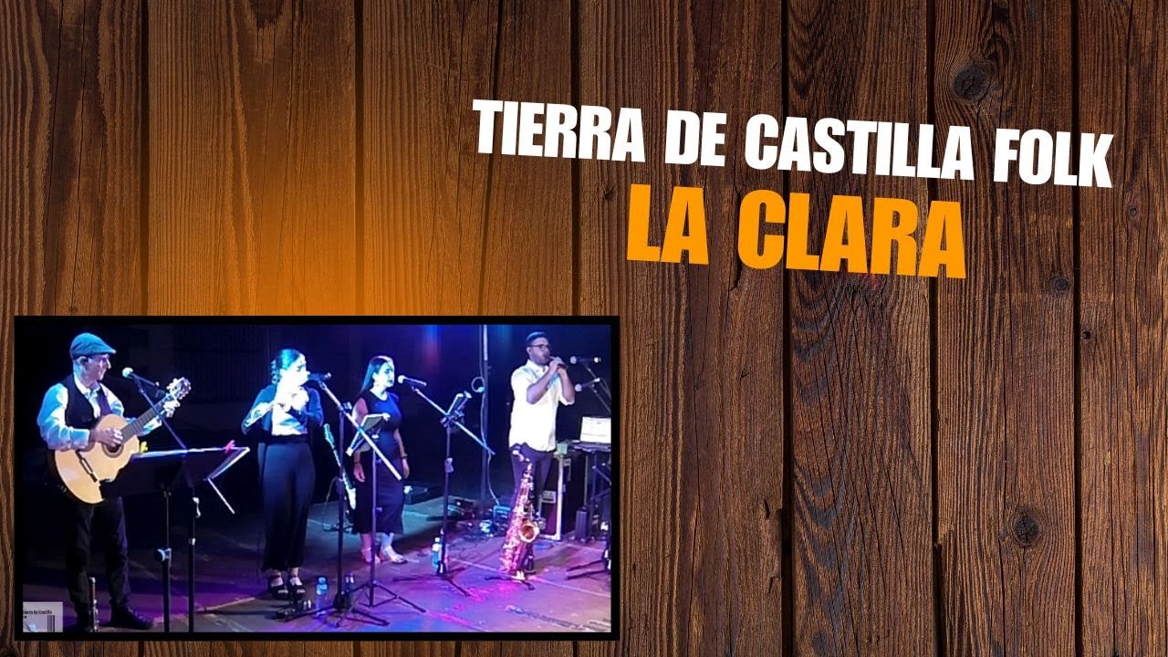 La Clara – Tierra de Castilla Folk | Música Tradicional Castellana