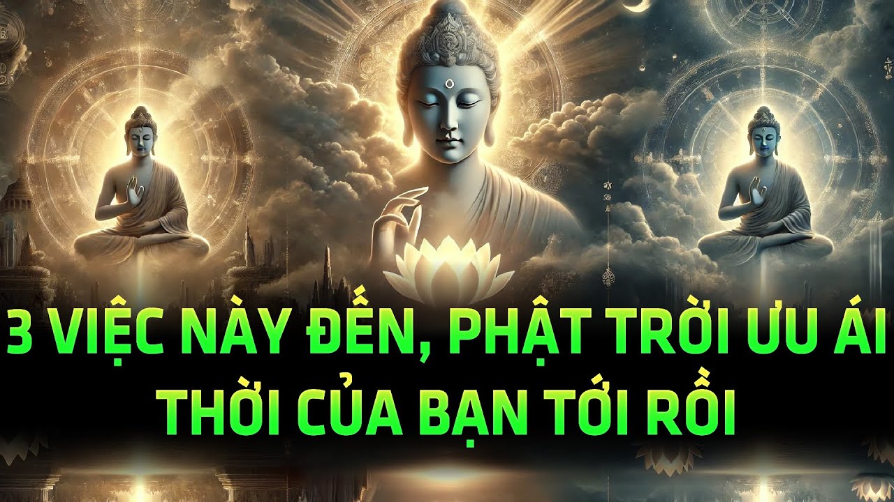 3 việc này xảy đến là dấu hiệu thời của bạn tới rồi, trời Phật ưu ái