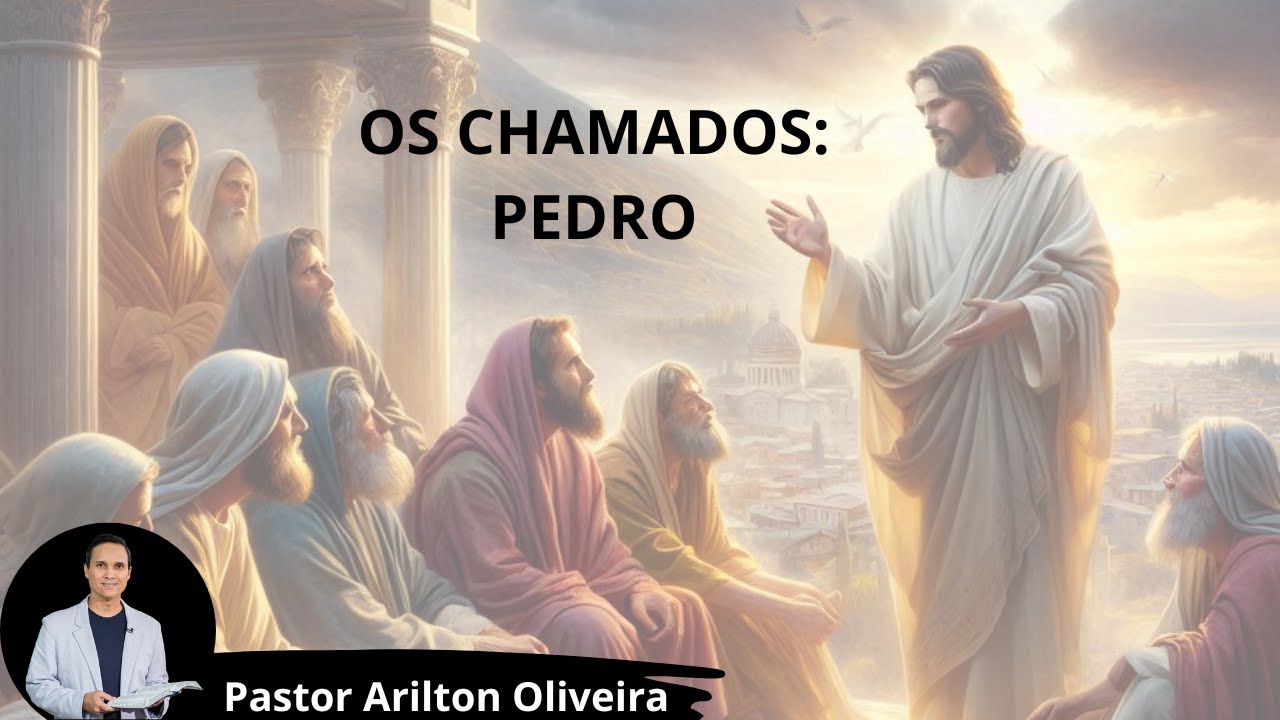 SBT 500. O CHAMADO DE PEDRO / OS CHAMADOS / PASTOR ARILTON OLIVEIRA