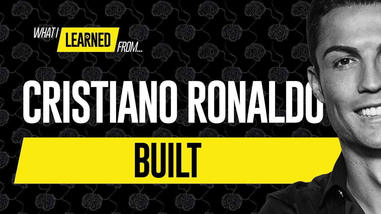 CRISTIANO RONALDO: Greatness Is Built