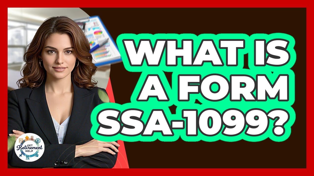What Is A Form SSA-1099?