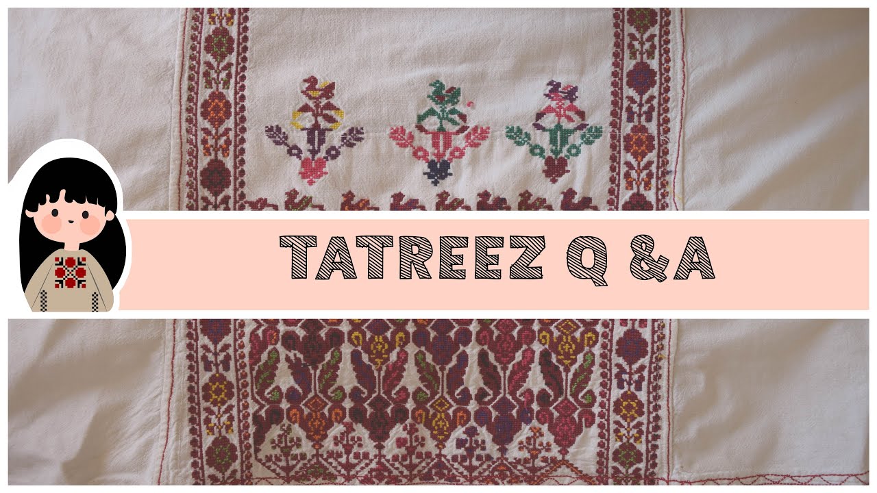 Tatreez Q&A