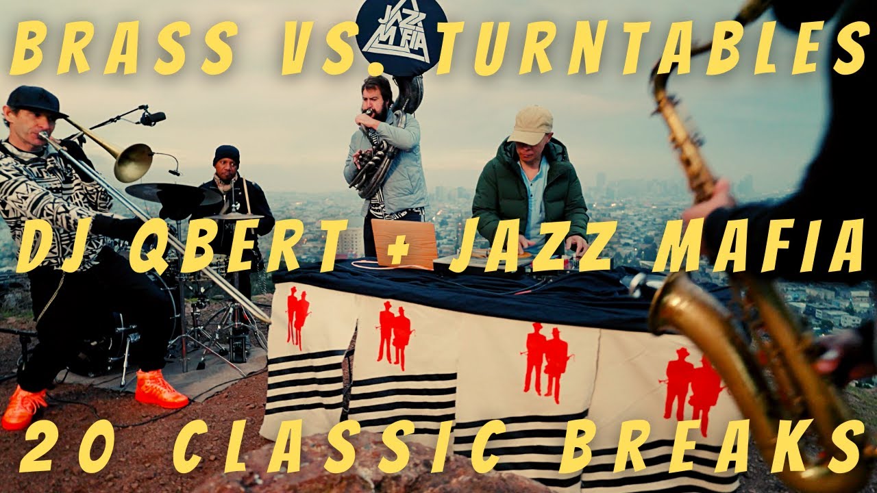 20 Classic Breaks | Brass vs. Turntables | DJ Qbert + Jazz Mafia