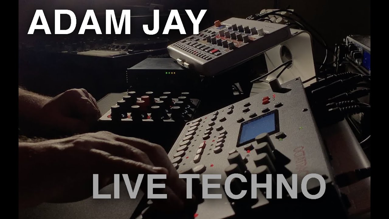 Adam Jay - Live Techno - March 2020