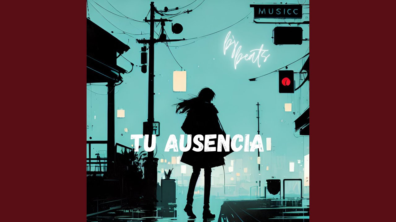TU AUSENCIA