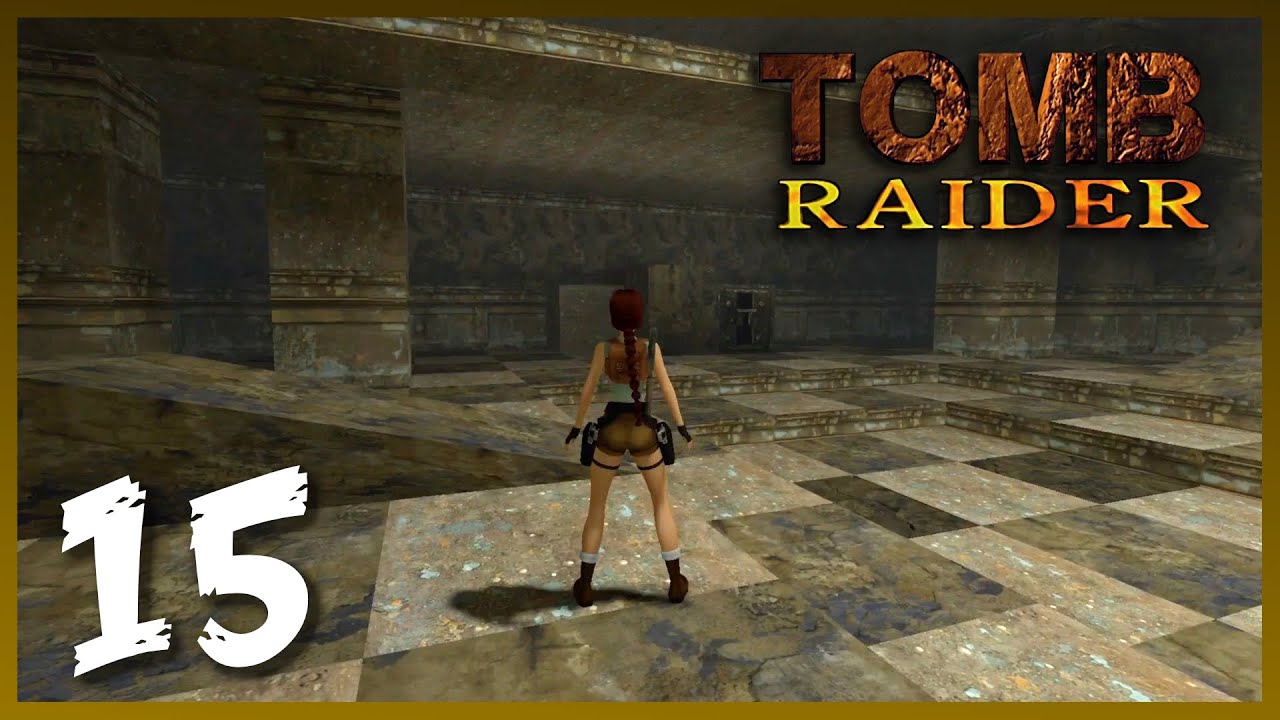 #15 - Ideen nicht zu Ende gedacht | Tomb Raider [Remastered/Blind]