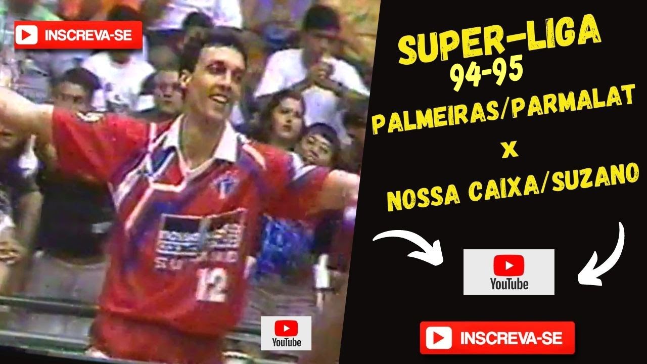 Voleibol Masculino - Super-Liga 94/95  Palmeiras/Parmalat x Nossa Caixa/ Suzano.