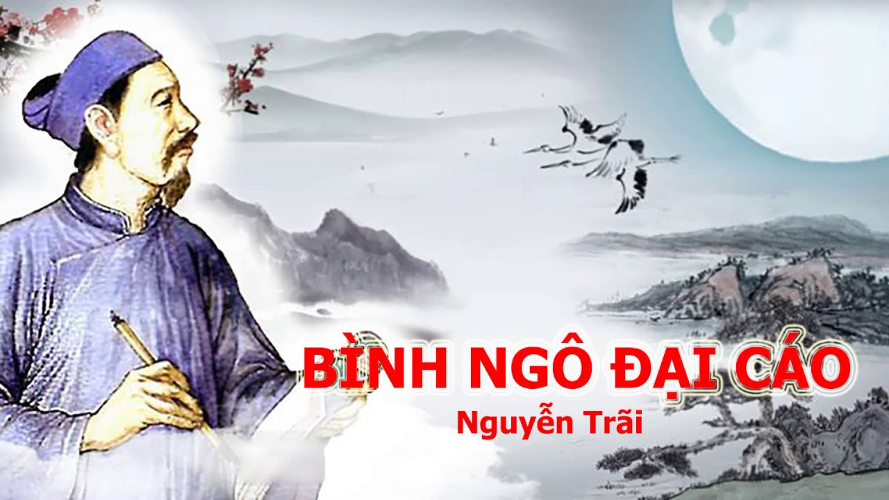 B&igrave;nh Ng&ocirc; Đại C&aacute;o - Nguyễn Tr&atilde;i