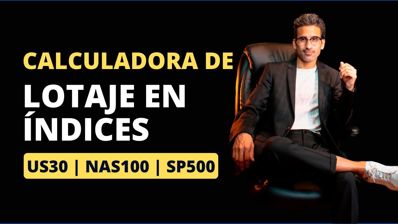 C&oacute;mo Calcular Lotajes de Forma Efectiva en US30, NAS100 y SP500