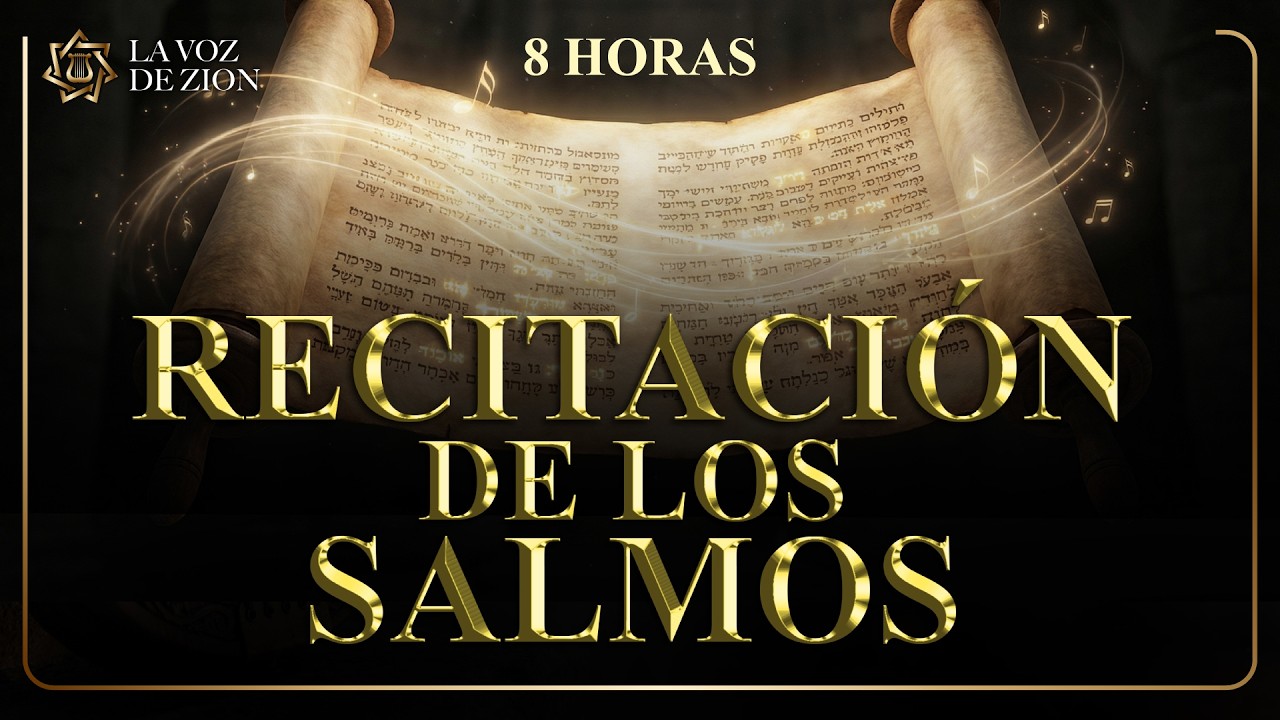 Salmos 1&ndash;150 Completos en Espa&ntilde;ol - Tehilim | 8 Horas de Salmos Recitados para Orar o Dormir