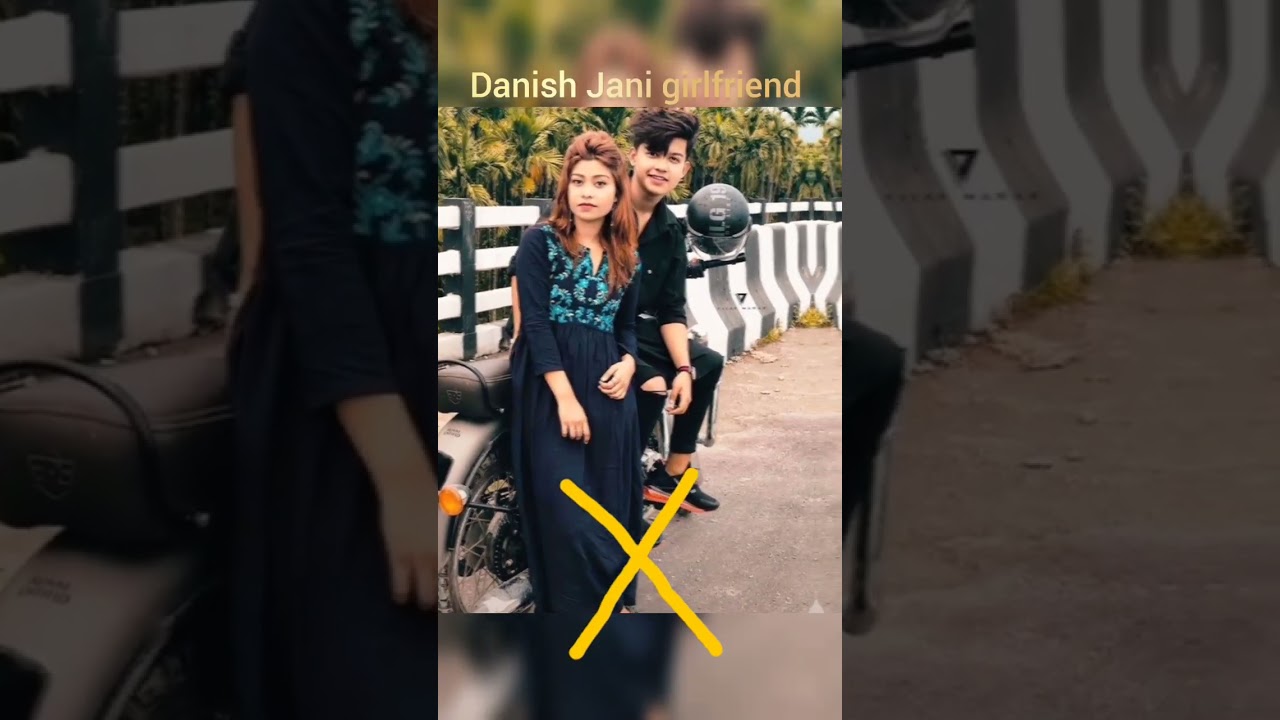 Danish Jain aur Danish Jain girlfriend