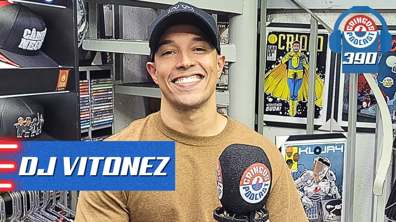 DJ VITONEZ - Gringos Podcast #390