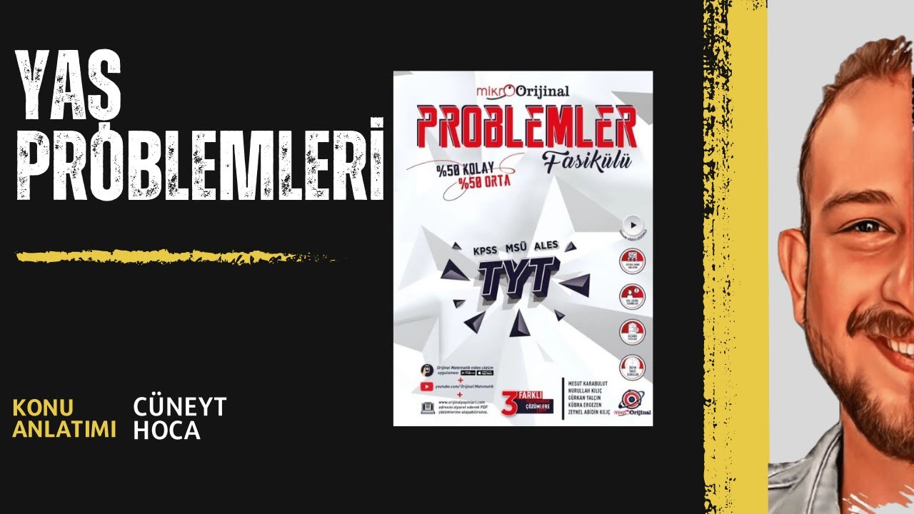 Yaş Problemleri KONU ÖZETİ | MİKRO ORİJİNAL PROBLEMLER FASİKÜLÜ @cuneythocamatematik