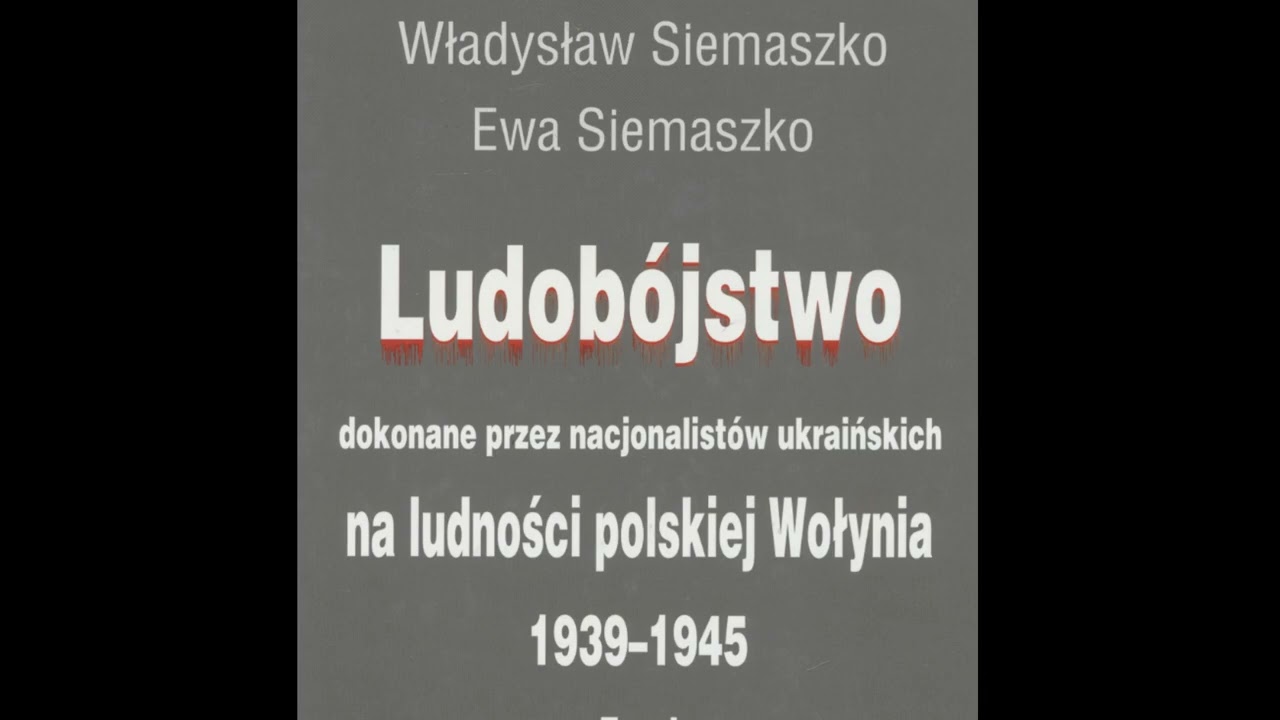 028.Siemaszko W i E Ludob&oacute;jstwo dokonane przez nacjonalist&oacute;w ukraińskich na ludności polskiejWołynia