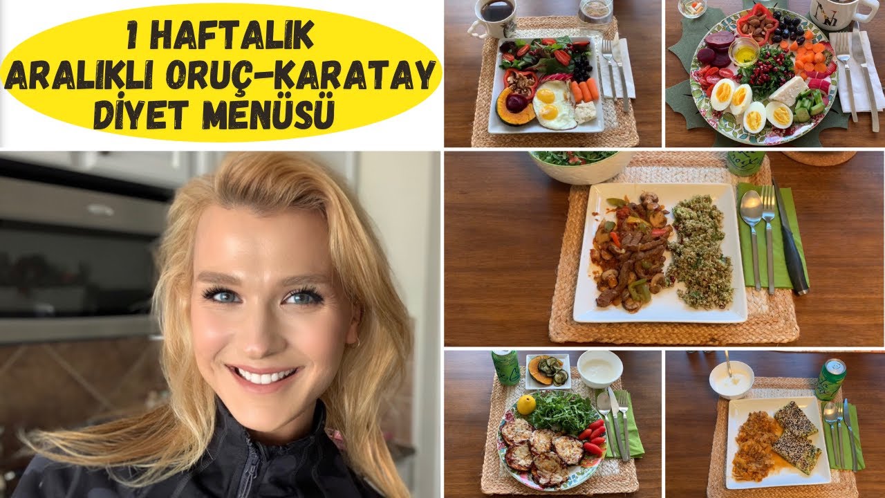 ❗🥳 1 HAFTALIK KARATAY - ARALIKLI ORUÇ DİYET MENÜSÜ | DETAYLI YEMEK TARİFLERİ❓