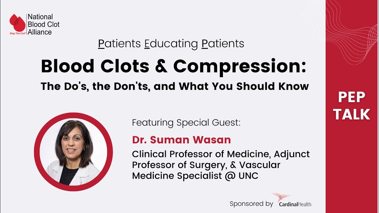 PEP Talk: Blood Clots and Compression