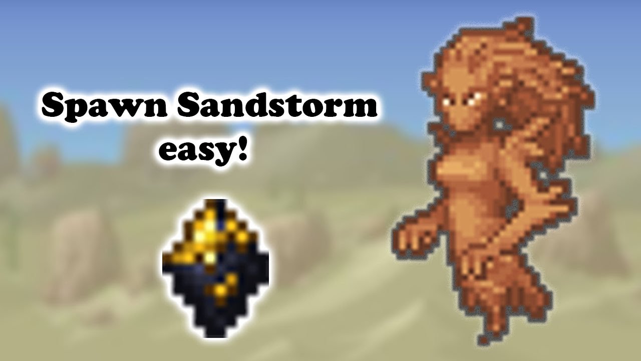 TERRARIA SANDSTORM- Best method to 