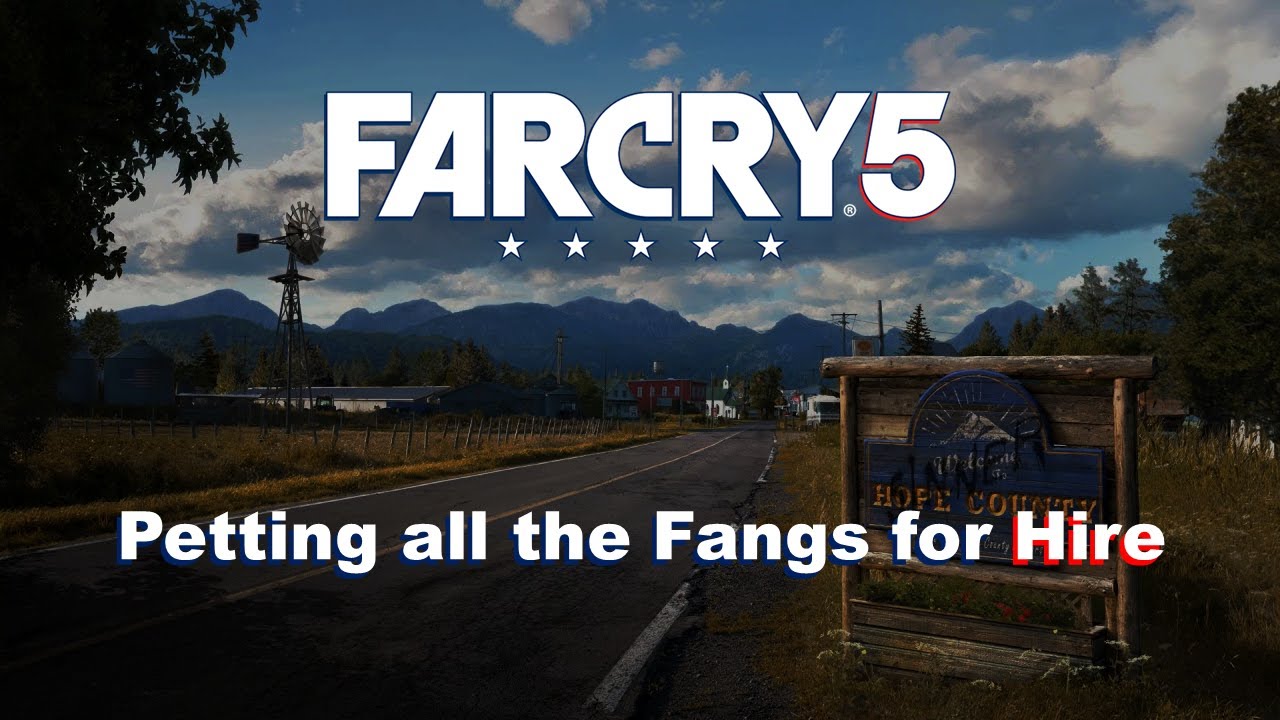 Farcry 5 - 'Petting all Fangs for Hire'