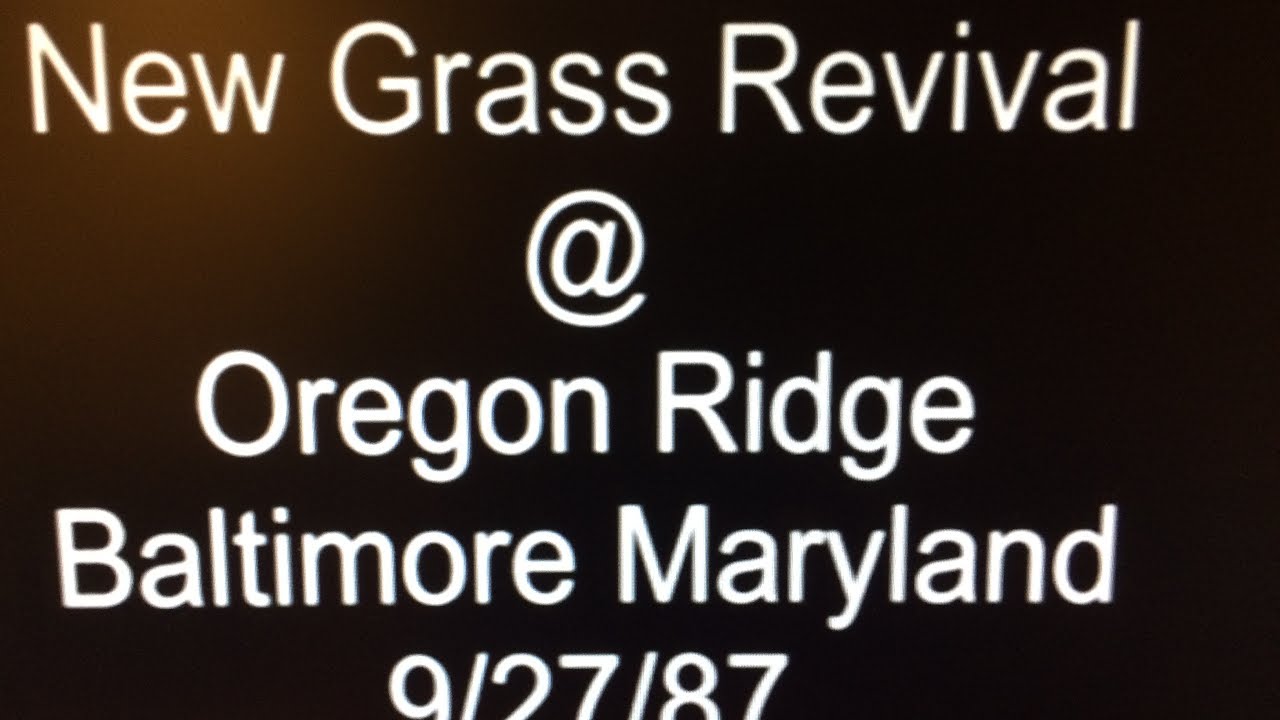 New Grass Revival @ Oregon Ridge - Baltimore MD 9-27-87
