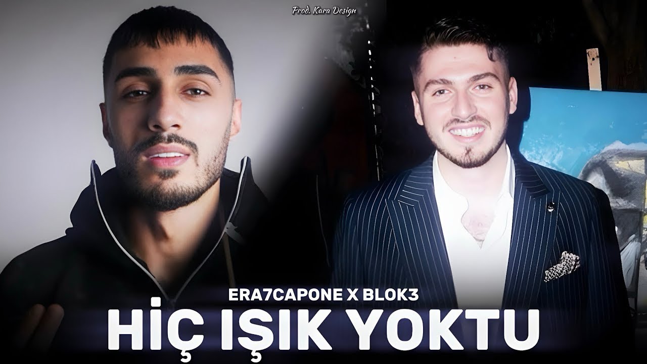 Era7Capone X Blok3 - Hi&ccedil; Işık Yoktu (Prod. Kara Design)