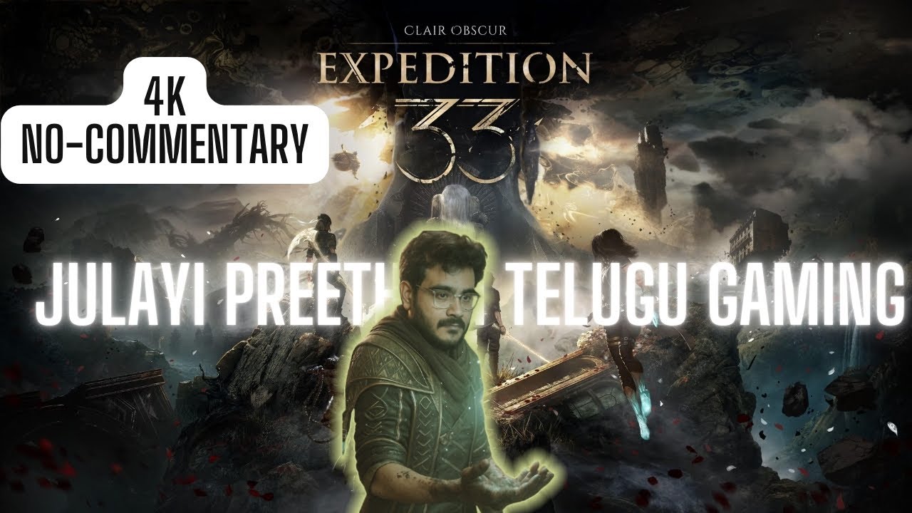 Clair Obscur: Expedition 33 | 4k | No Commentary | Spring Meadows | Julayi Preetham Telugu Gaming