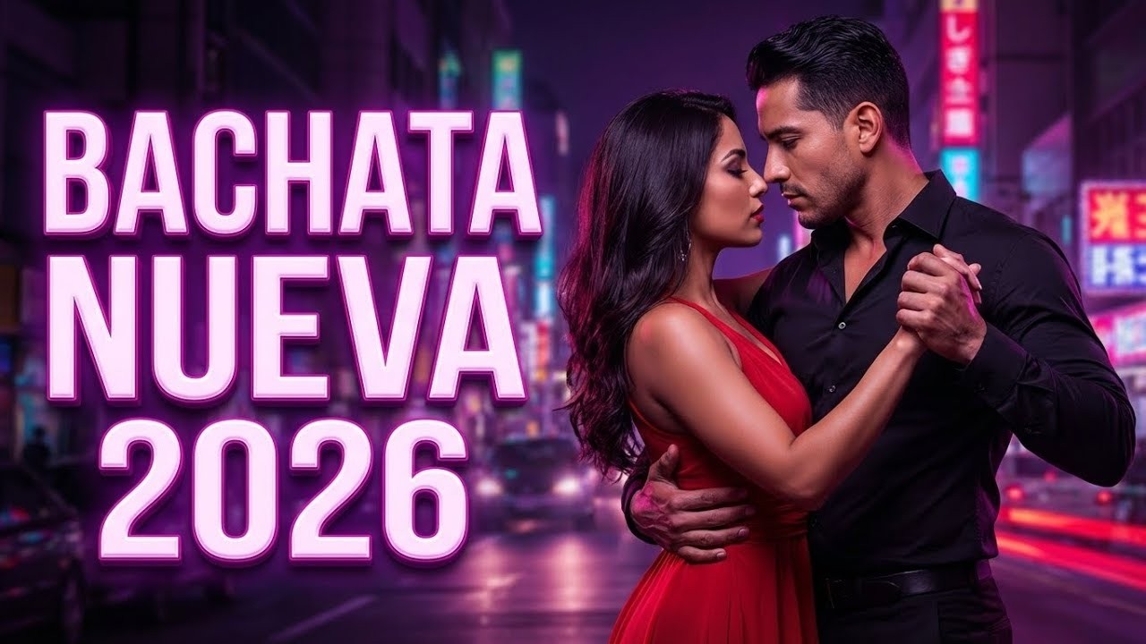 Bachata Mix 2026   Éxitos Actuales para Bailar y Enamorarse 🔥 Bachata Nueva 2026