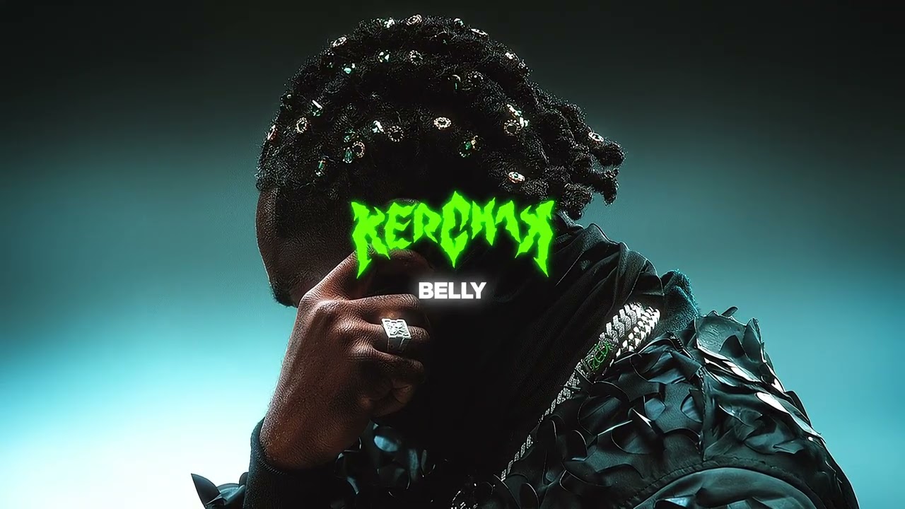 Kerchak - Belly (Audio Officiel)